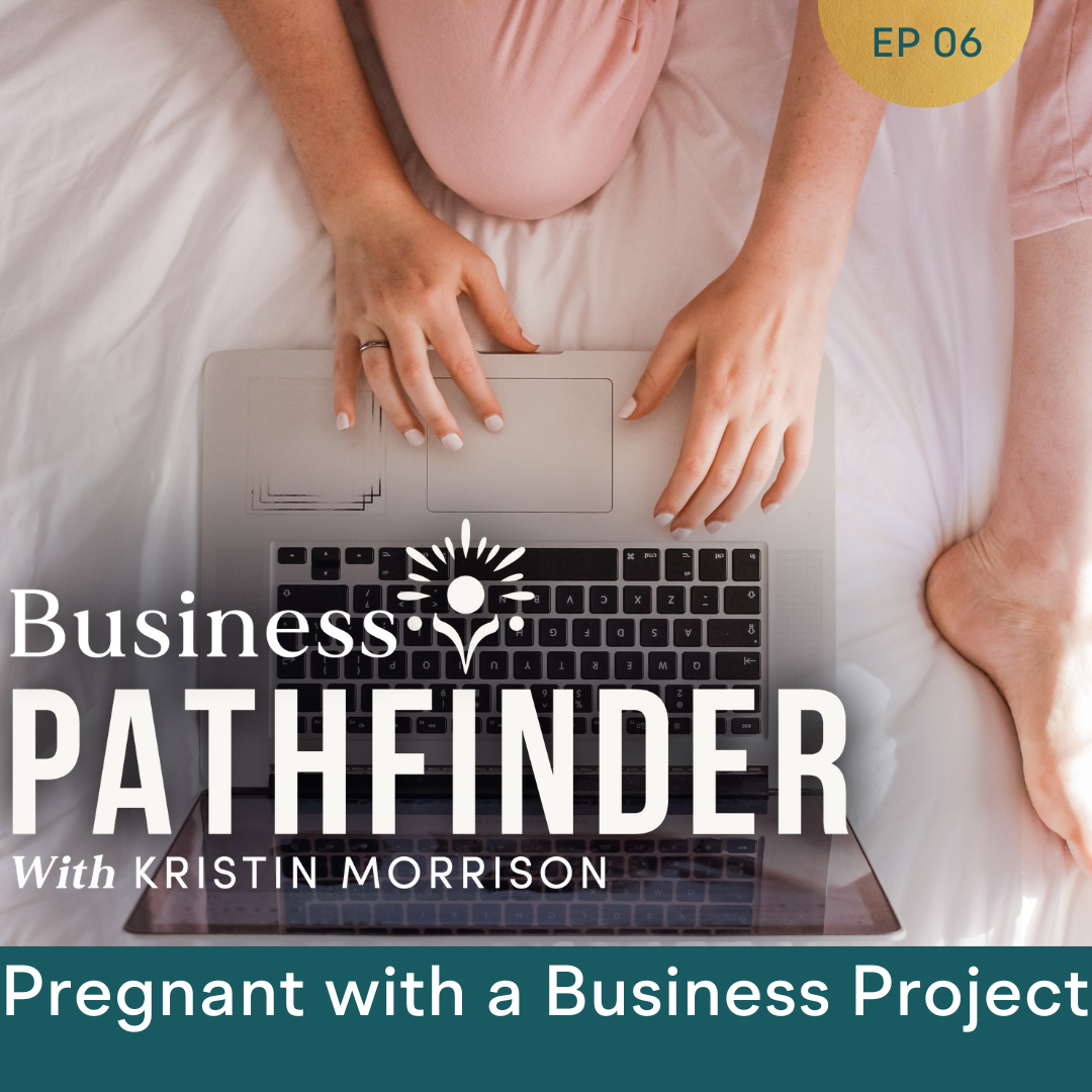 Pregnant with a Business Project