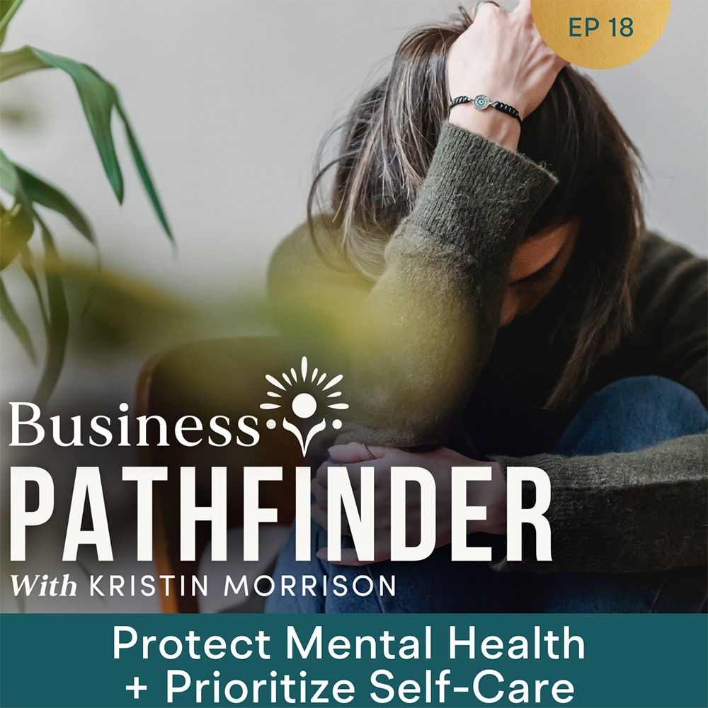 Protect Mental Health + Prioritize Self-Care