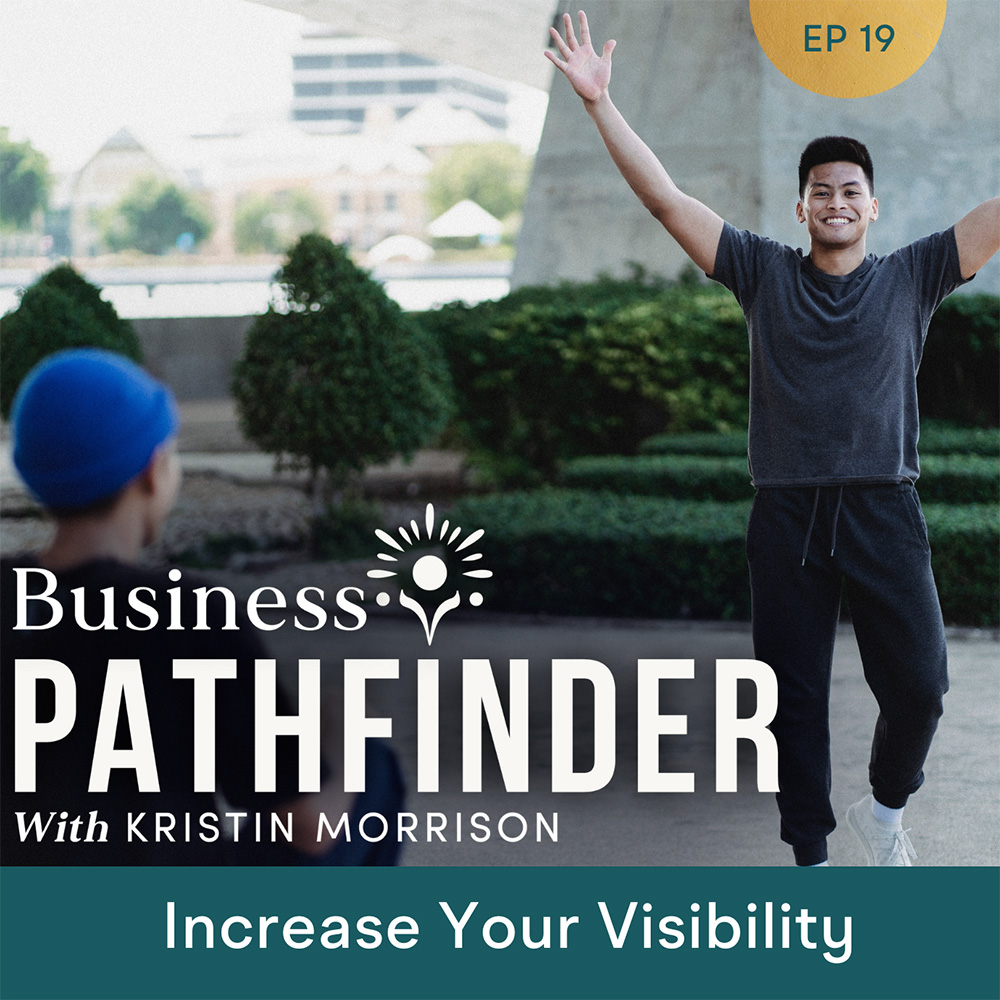 Increase Your Visibility